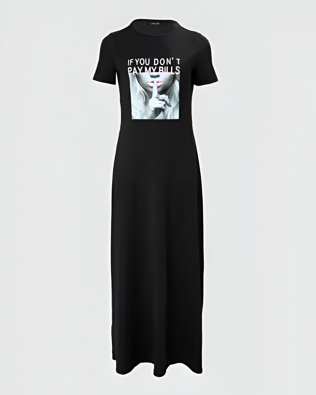 Robe longue à manches courtes et imprimé à slogan If You Don't Pay My Bills